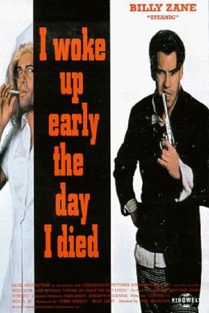 I Woke Up Early the Day I Died's poster