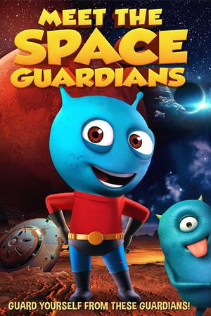 Meet The Space Guardians's poster