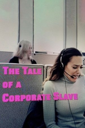 The Tale of a Corporate Slave's poster