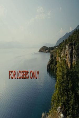 For Losers Only's poster