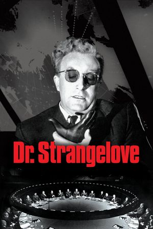 Dr. Strangelove or: How I Learned to Stop Worrying and Love the Bomb's poster