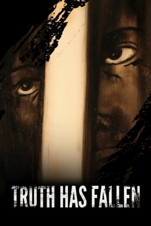 Truth Has Fallen's poster