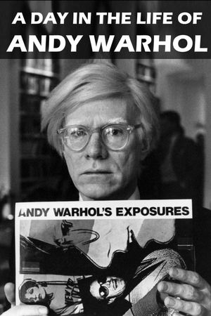 A Day in the Life of Andy Warhol's poster