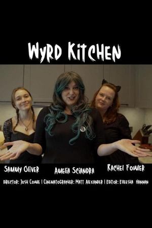 Wyrd Kitchen's poster
