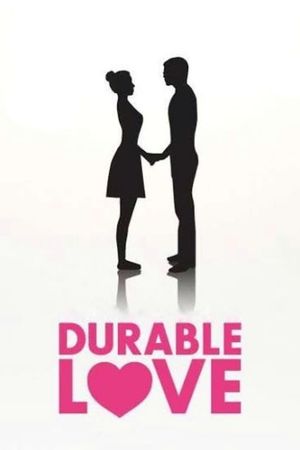 Durable Love's poster