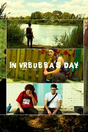 In VRBubba's Day's poster