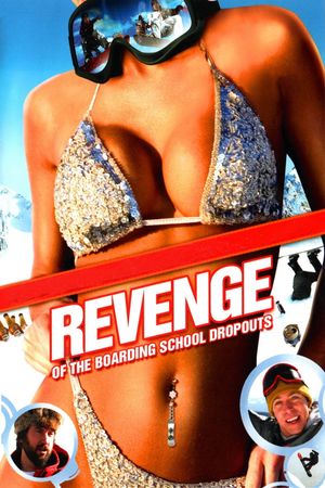 Revenge of the Boarding School Dropouts's poster