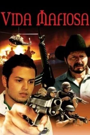 Vida Mafiosa's poster
