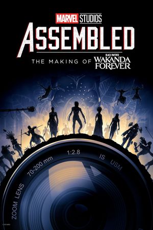 Marvel Studios Assembled: The Making of Black Panther: Wakanda Forever's poster