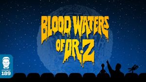 Mystery Science Theater 3000: Blood Waters of Dr. Z's poster