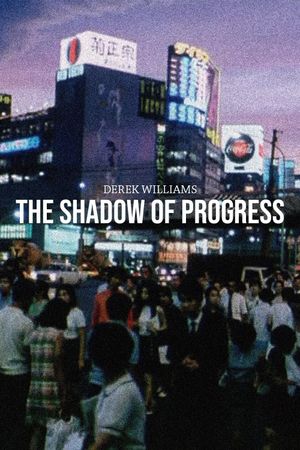 The Shadow of Progress's poster