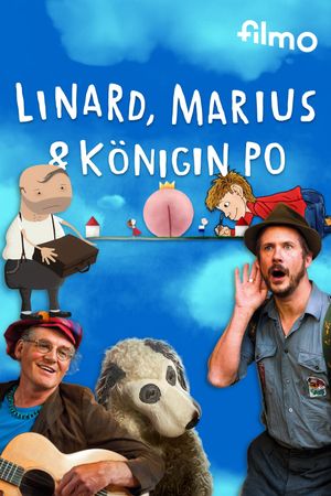Linard, Marius und Königin Po's poster