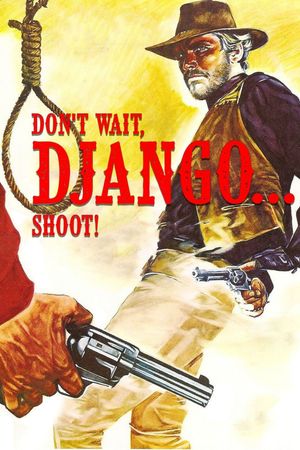 Don't Wait, Django... Shoot!'s poster