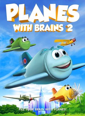 Planes with Brains 2's poster