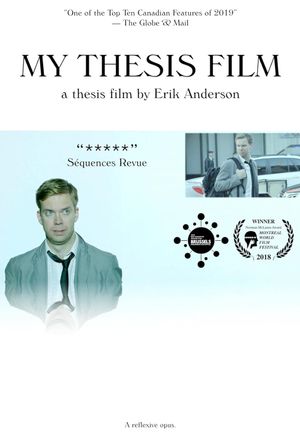 My Thesis Film: A Thesis Film by Erik Anderson's poster