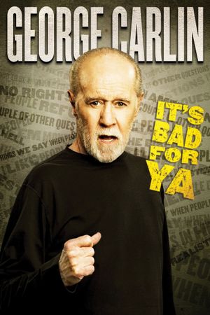 George Carlin: It's Bad for Ya!'s poster