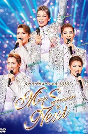 Takarazuka Special 2016 ～Music Succession to Next～'s poster