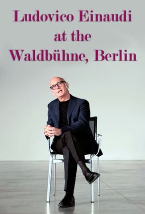 Ludovico Einaudi at the Waldbühne, Berlin's poster