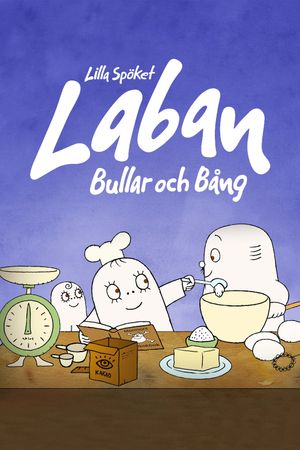 Lilla Spöket Laban: Bullar och Bång's poster