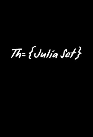 The Julia Set's poster