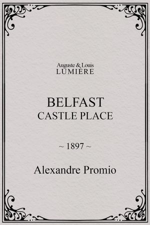Belfast, Castle Place's poster