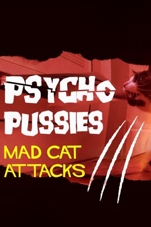 Psycho Pussies: Mad Cat Attacks's poster