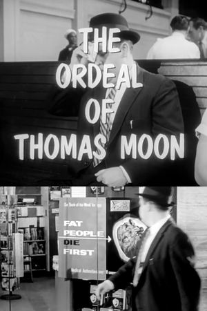 The Ordeal of Thomas Moon's poster