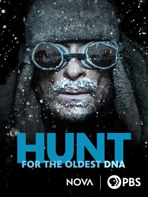 The Hunt for the Oldest DNA's poster