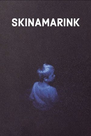 Skinamarink's poster
