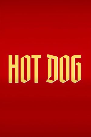 Hot Dog's poster