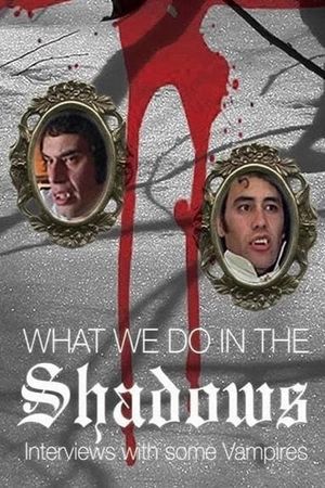 What We Do in the Shadows: Interviews with Some Vampires's poster