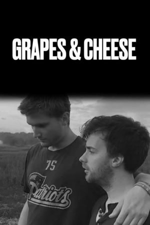 Grapes and Cheese's poster