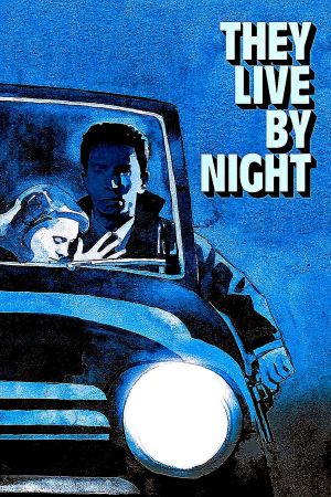 They Live by Night's poster