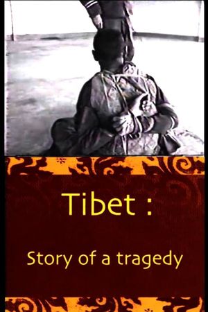 Tibet :the story of a tragedy's poster