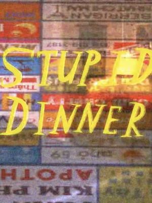 Stupid Dinner's poster