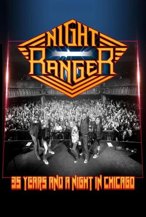 Night Ranger - 35 Years and a Night in Chicago's poster