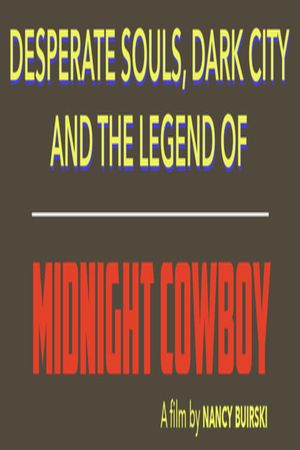 Desperate Souls, Dark City and the Legend of Midnight Cowboy's poster
