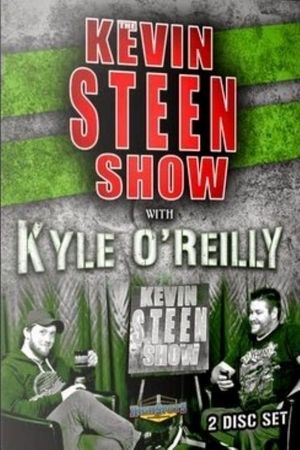 The Kevin Steen Show: Kyle O'Reilly's poster