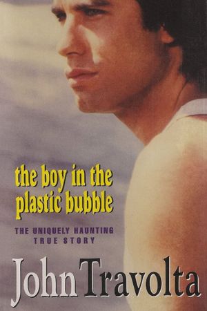 The Boy in the Plastic Bubble's poster