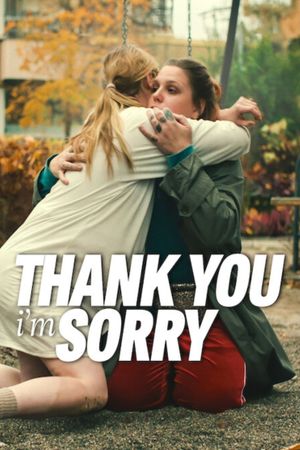 Thank You, I'm Sorry's poster
