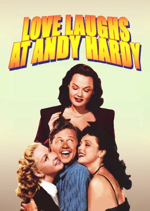 Love Laughs at Andy Hardy's poster