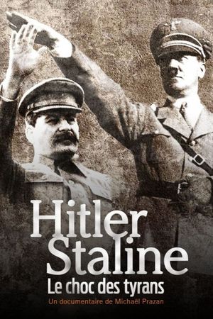Hitler-Staline, le choc des tyrans's poster