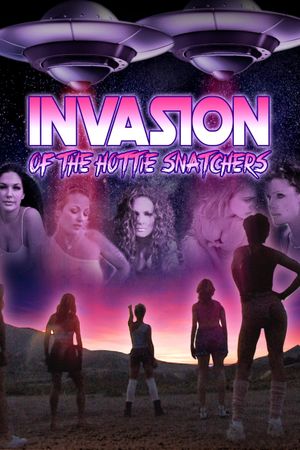 Invasion of the Hottie Snatchers's poster image