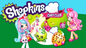 Shopkins Chef Club's poster