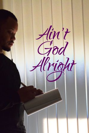 Ain't God Alright's poster image