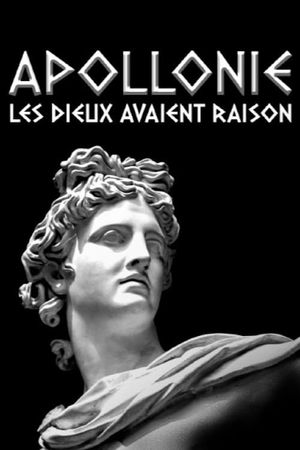 Apollonie, les dieux avaient raison's poster