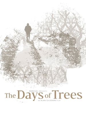 The Days of Trees's poster