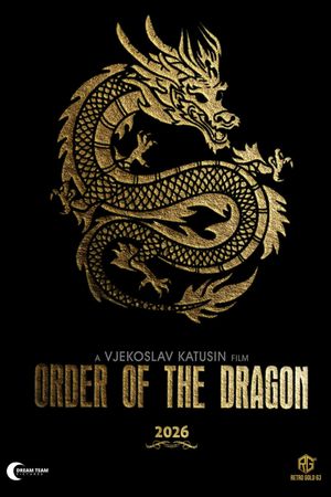 Order of the Dragon's poster