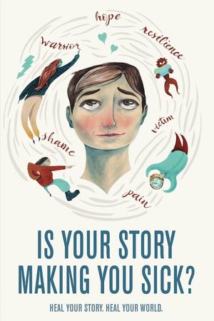 Is Your Story Making You Sick?'s poster