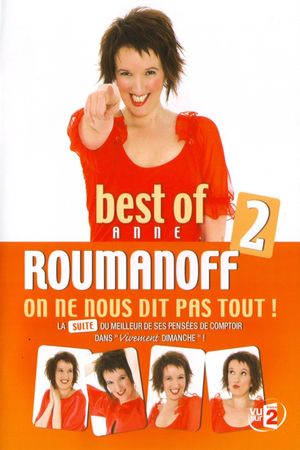 Anne Roumanoff : On ne nous dit pas tout !  (Best of 2)'s poster